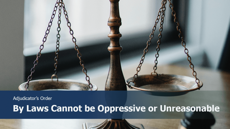 By Laws Cannot be Oppressive or Unreasonable Hartley's Lifestyle
