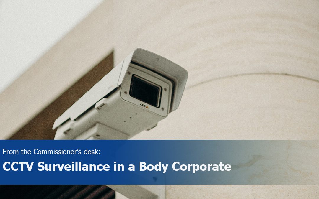 CCTV Surveillance in a Body Corporate