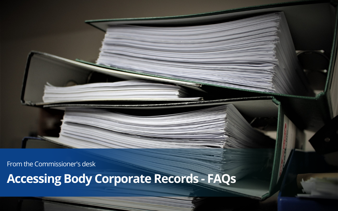 Accessing Body Corporate Records – FAQs