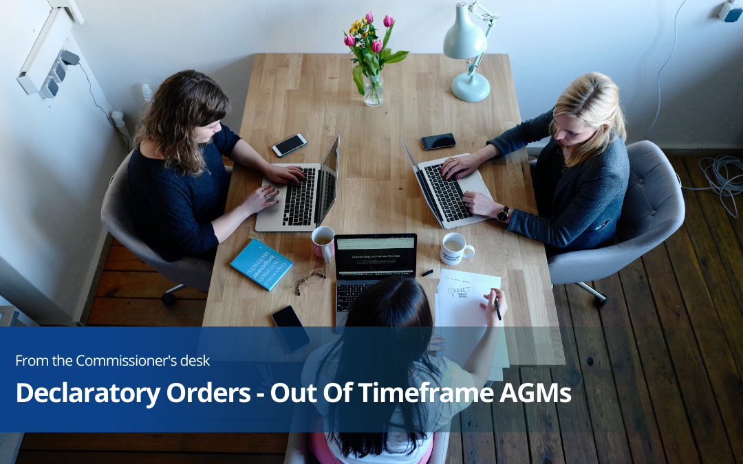 Declaratory Orders – Out of Time Annual General Meetings