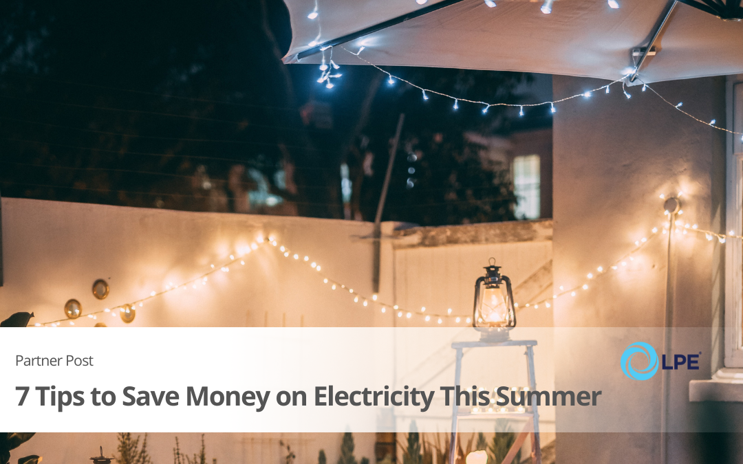 7 Tips to Help You Save Money on Electricity During Summer