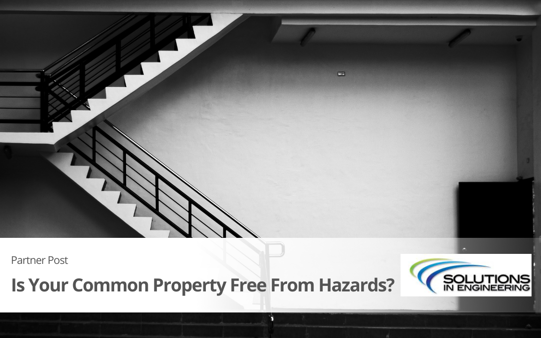 Is Your Common Property Free From Hazards?