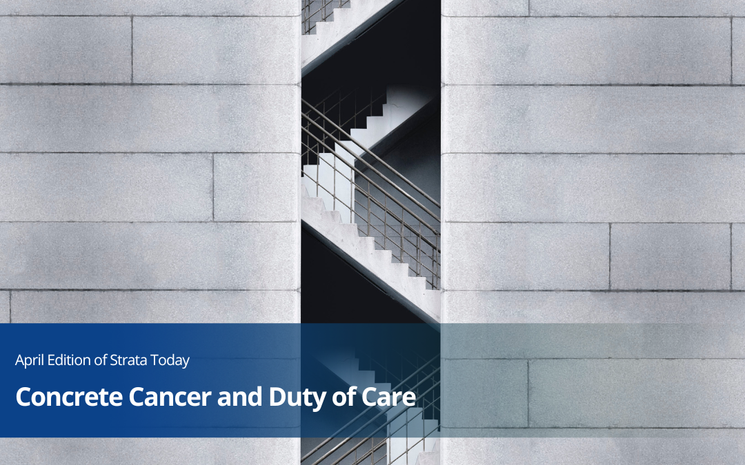 Concrete Cancer and Duty of Care