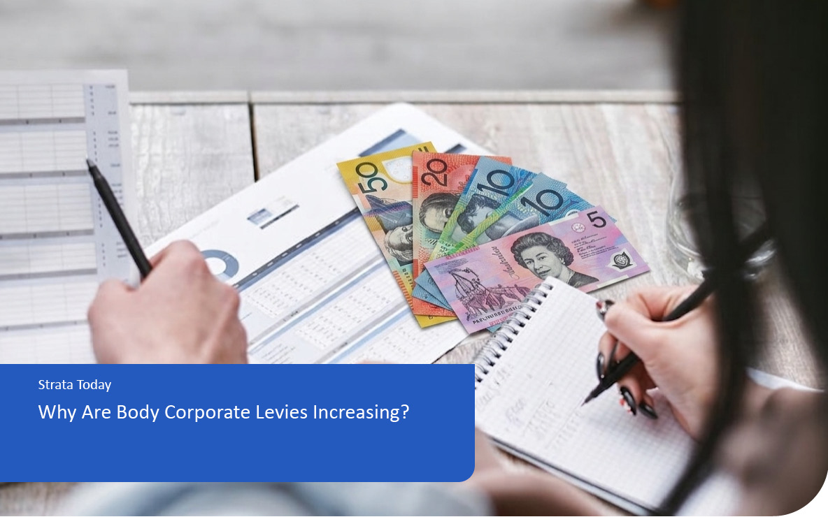 Why Are Body Corporate Levies Increasing?