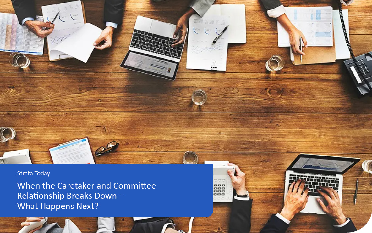 When the Caretaker and Committee Relationship Breaks Down – What Happens Next?