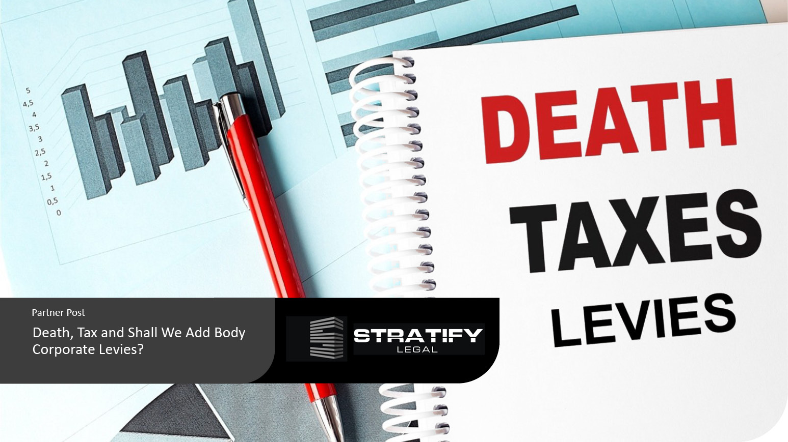 Death, Tax and Shall We Add Body Corporate Levies?